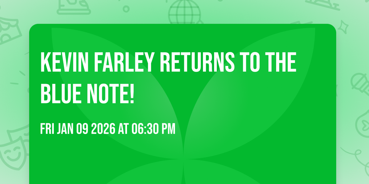 Kevin Farley Returns To The Blue Note! 