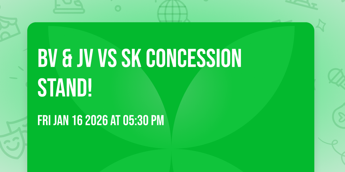 BV & JV vs SK concession stand!