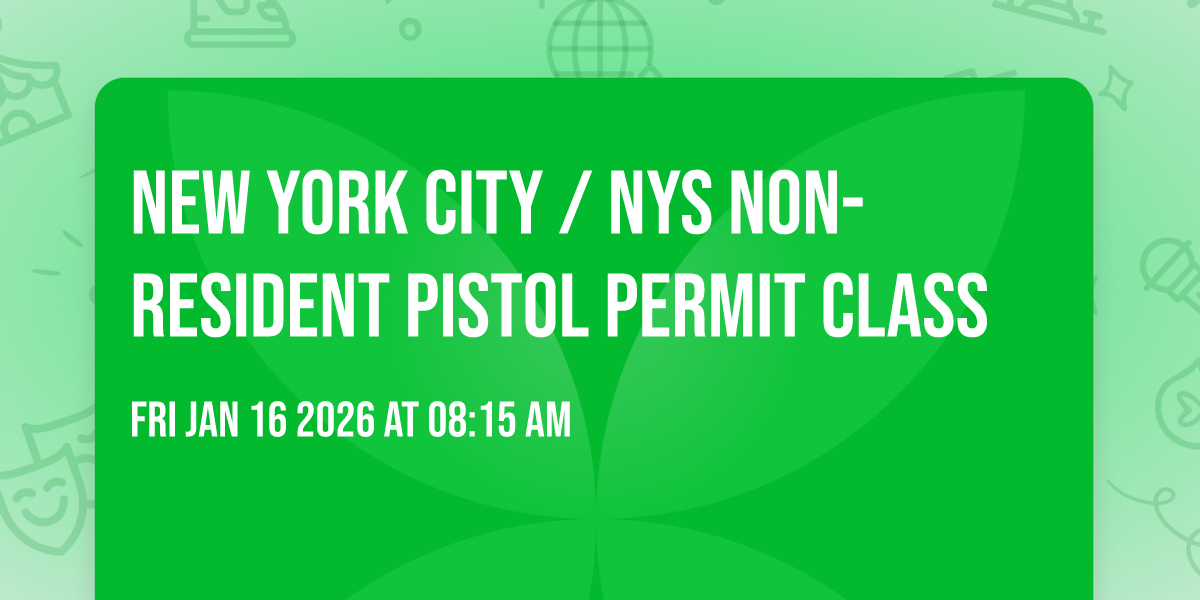 New York City / NYS Non-Resident Pistol Permit Class