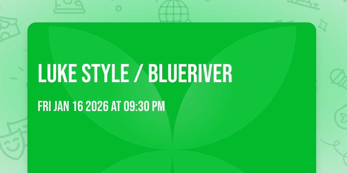 LUKE STYLE / BLUERIVER 