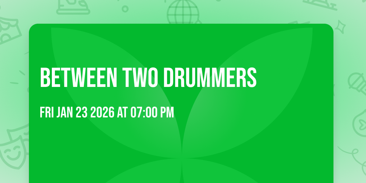 Between Two Drummers