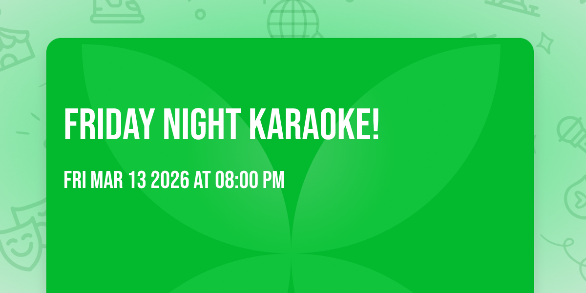 Friday Night Karaoke!
