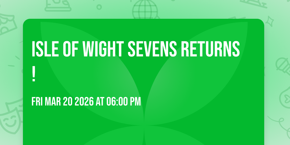 Isle of Wight Sevens returns!