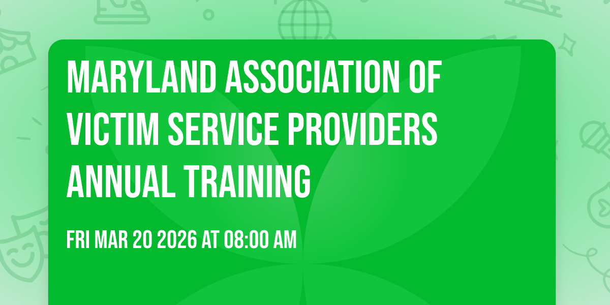 Maryland Association of Victim Service Providers Annual Training