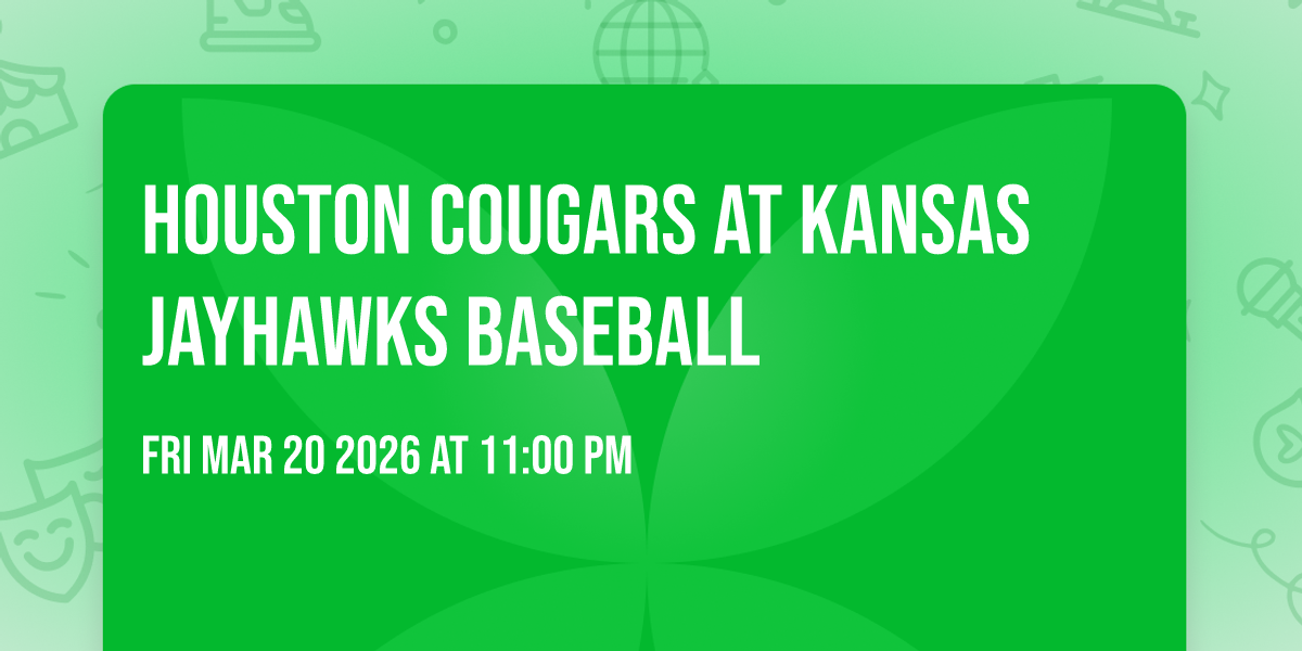 Houston Cougars at Kansas Jayhawks Baseball