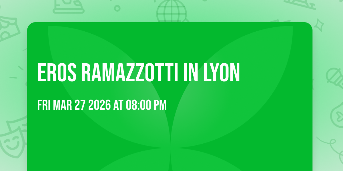 Eros Ramazzotti in Lyon
