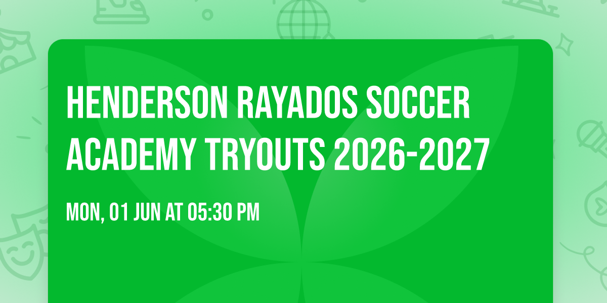 Henderson Rayados  Soccer Academy  Tryouts 2026-2027