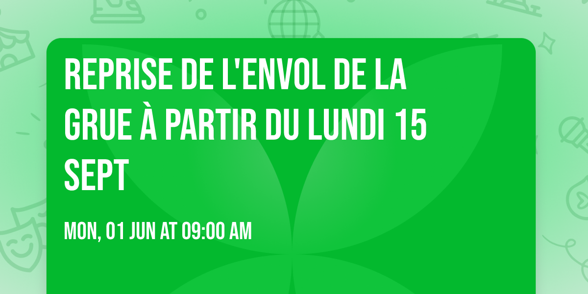 reprise de l'envol de la grue \u00e0 partir du lundi 15 sept \ud83d\ude4f\ud83c\udffc\ud83e\udd8b\ud83e\udd2d