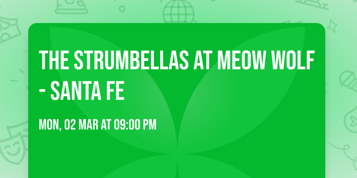 The Strumbellas at Meow Wolf - Santa Fe
