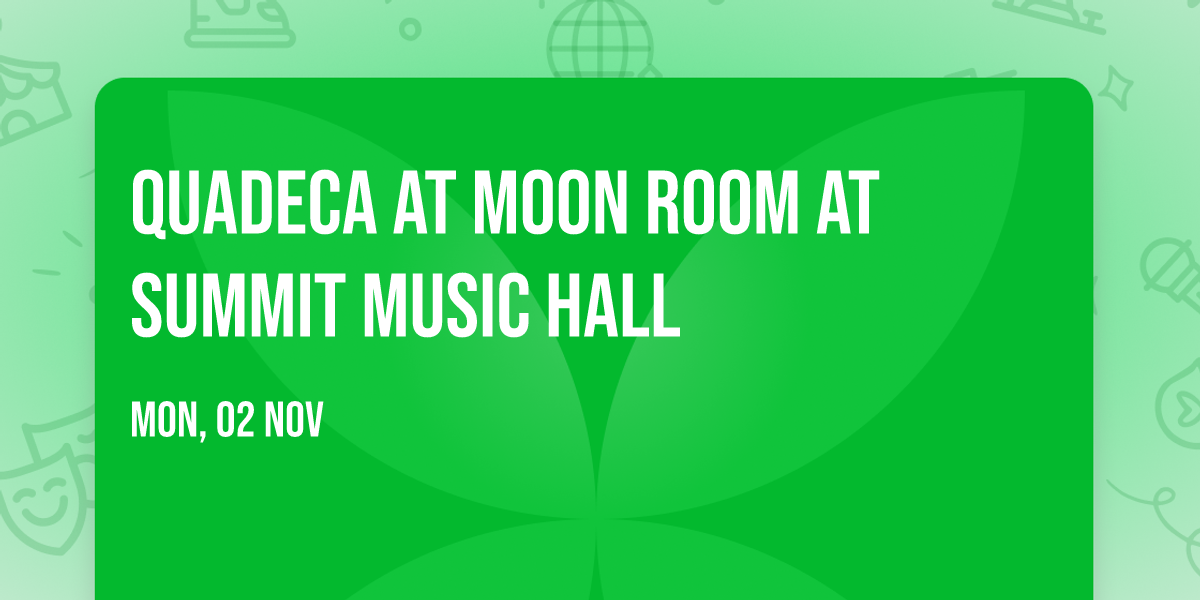 Quadeca at Moon Room at Summit Music Hall
