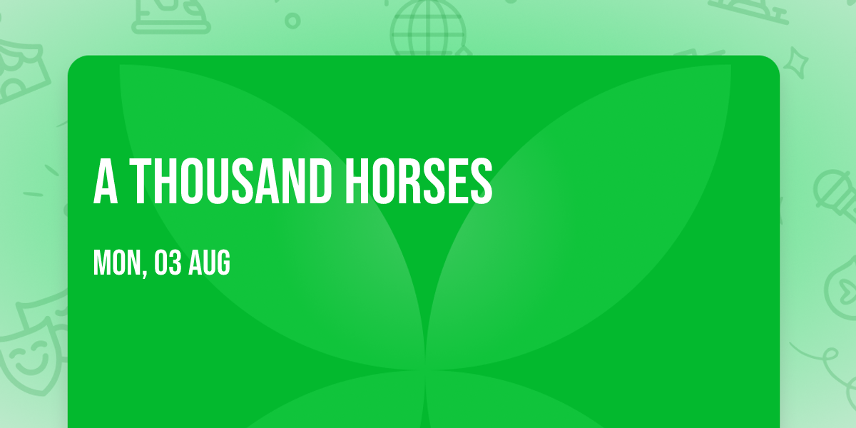 A Thousand Horses