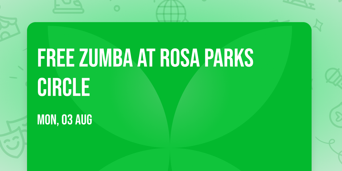 FREE Zumba at Rosa Parks Circle