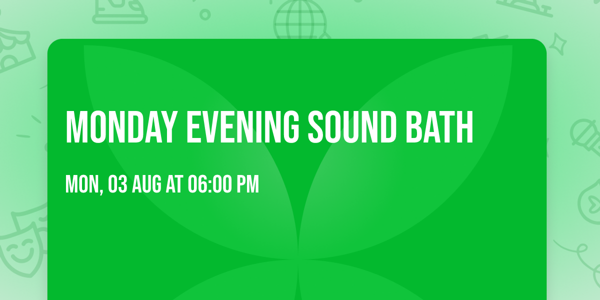 Monday Evening Sound Bath