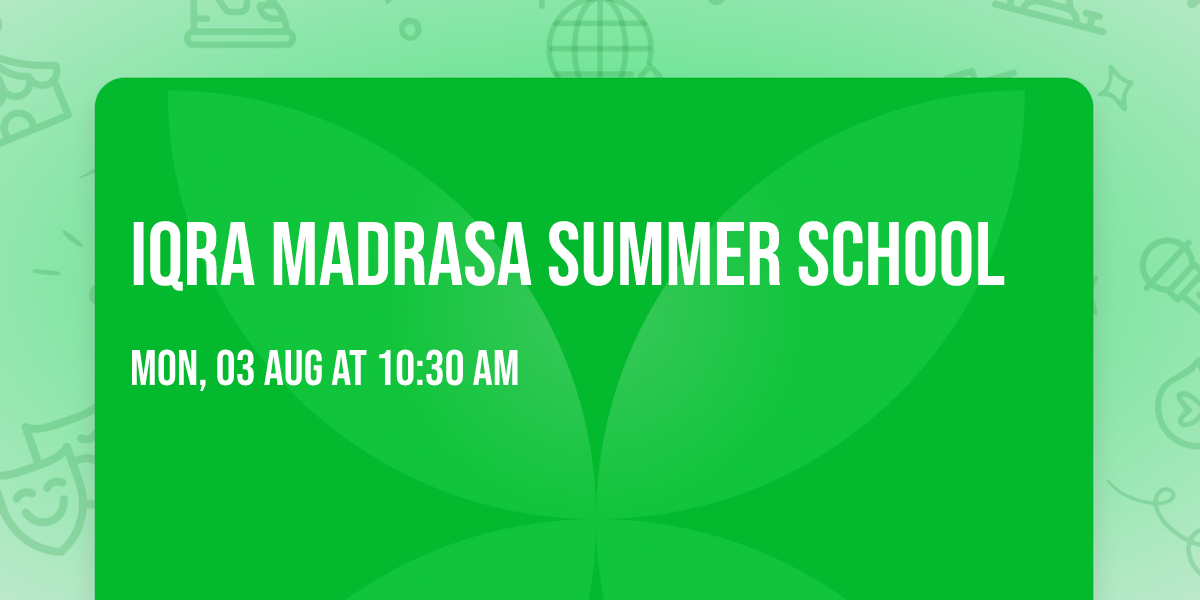 Iqra Madrasa Summer School