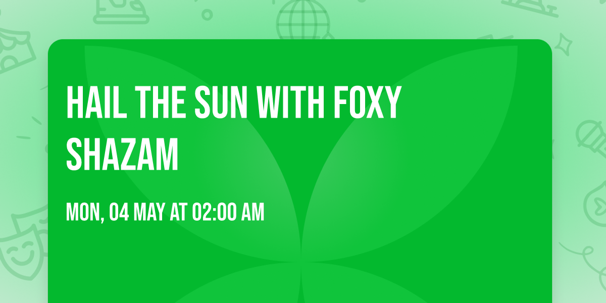 Hail the Sun with Foxy Shazam