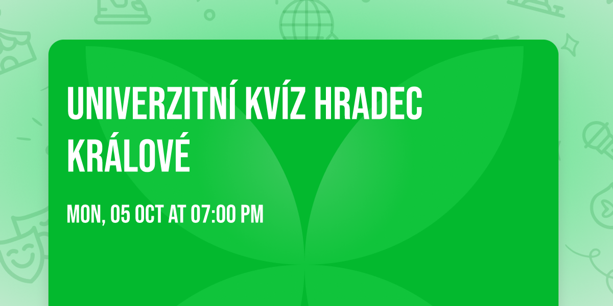 Univerzitn\u00ed kv\u00edz HRADEC KR\u00c1LOV\u00c9