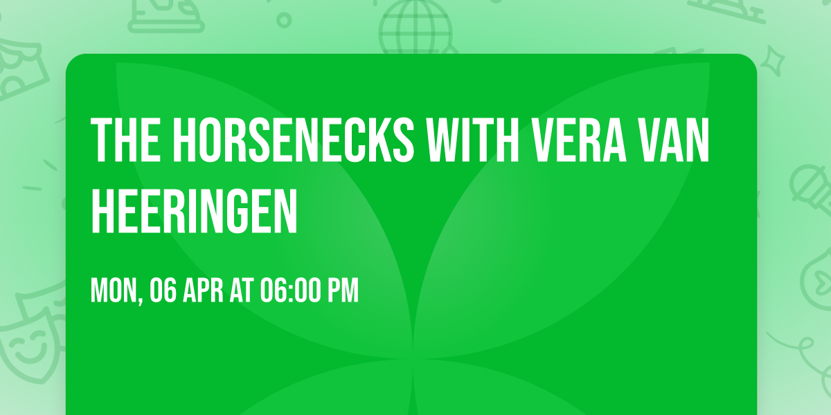 The Horsenecks with Vera Van Heeringen