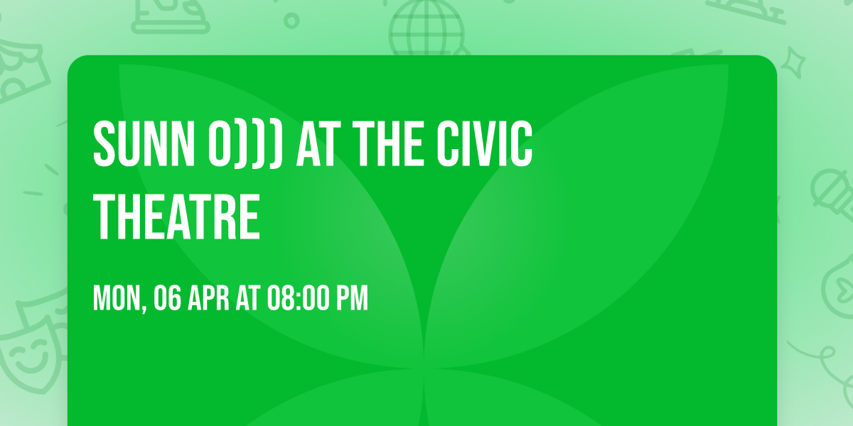 Sunn O))) at The Civic Theatre