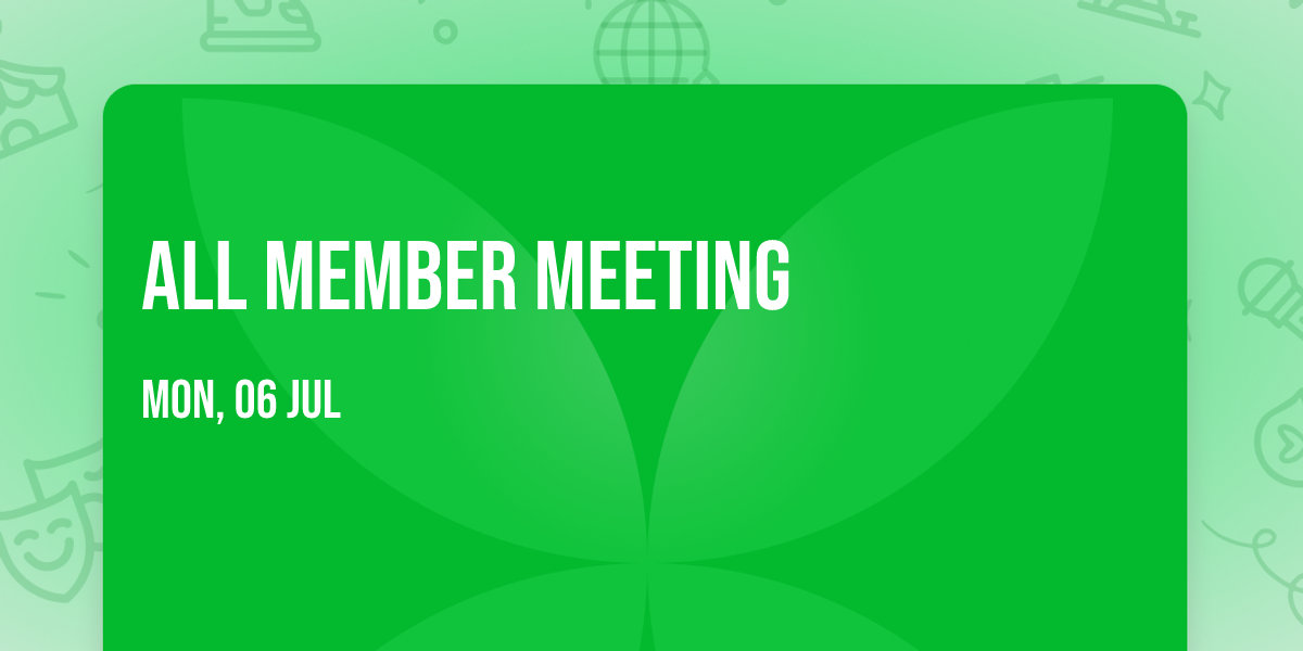 All Member Meeting