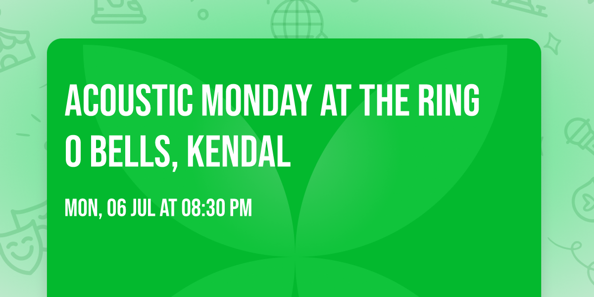 Acoustic Monday at The Ring o Bells, Kendal