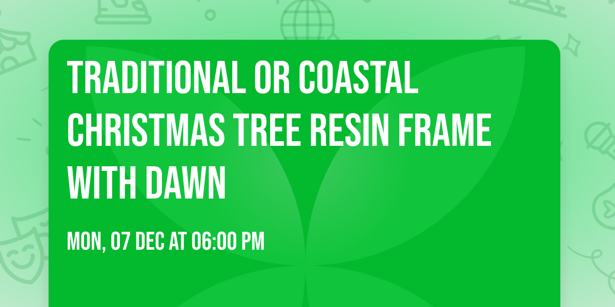 Traditional or coastal Christmas tree resin frame with Dawn