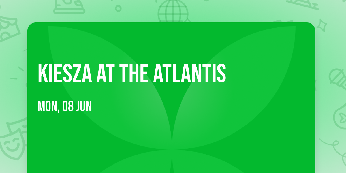 Kiesza at The Atlantis