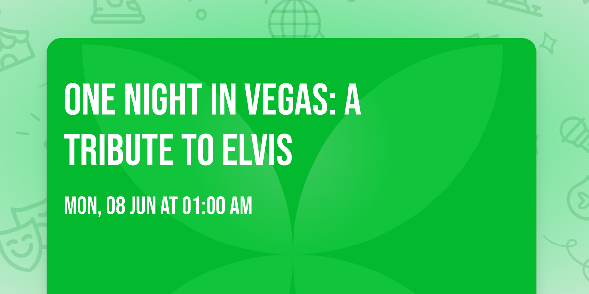 One Night in Vegas: A Tribute to Elvis