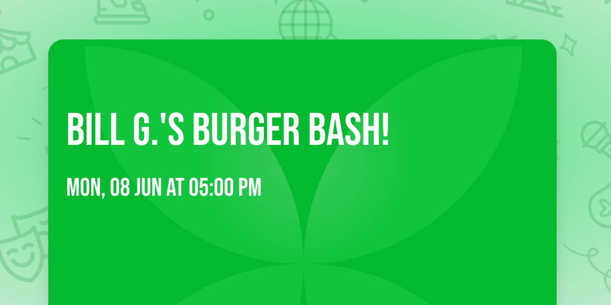 Bill G.'s Burger Bash!