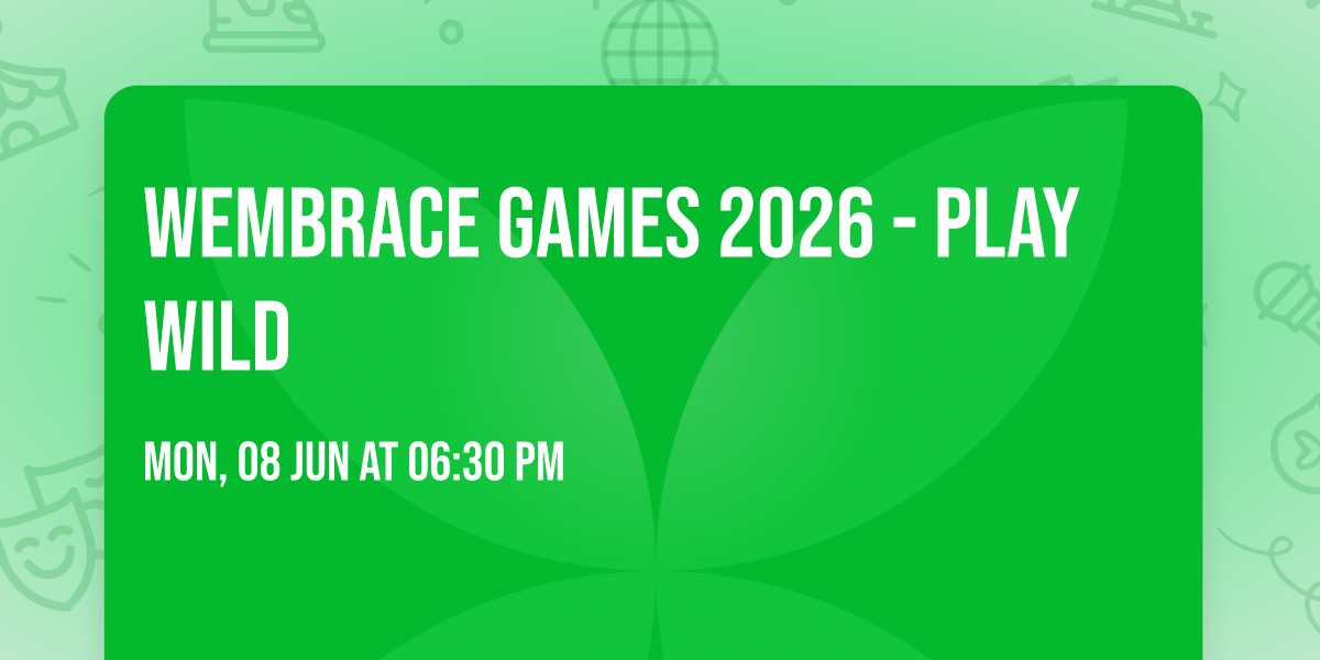 WEmbrace Games 2026 - PLAY WILD
