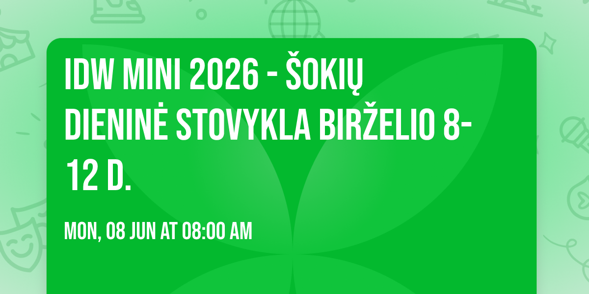 IDW MINI 2026 - \u0161oki\u0173 dienin\u0117 stovykla bir\u017eelio 8-12 d.