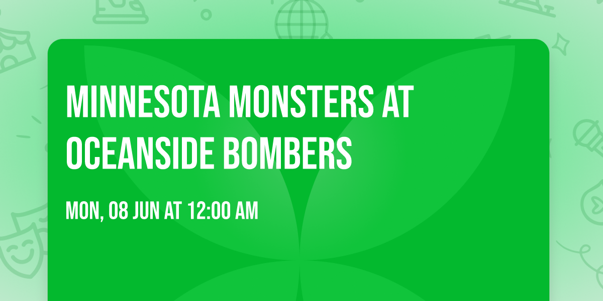 Minnesota Monsters at Oceanside Bombers