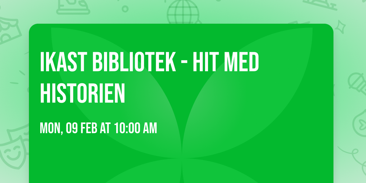 IKAST Bibliotek - Hit med historien