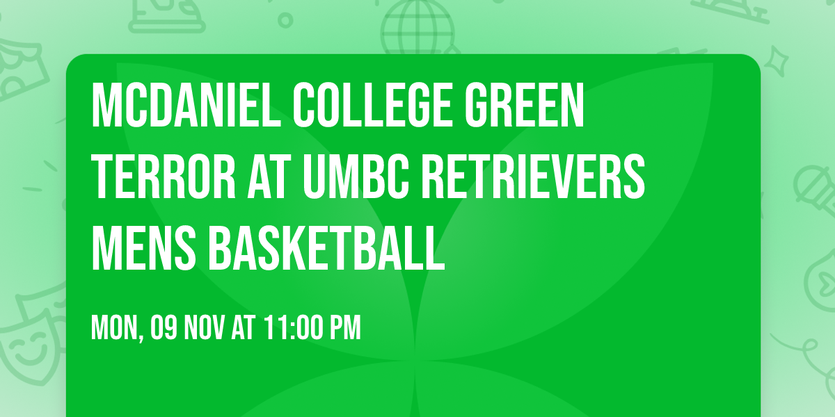 McDaniel College Green Terror at UMBC Retrievers Mens Basketball