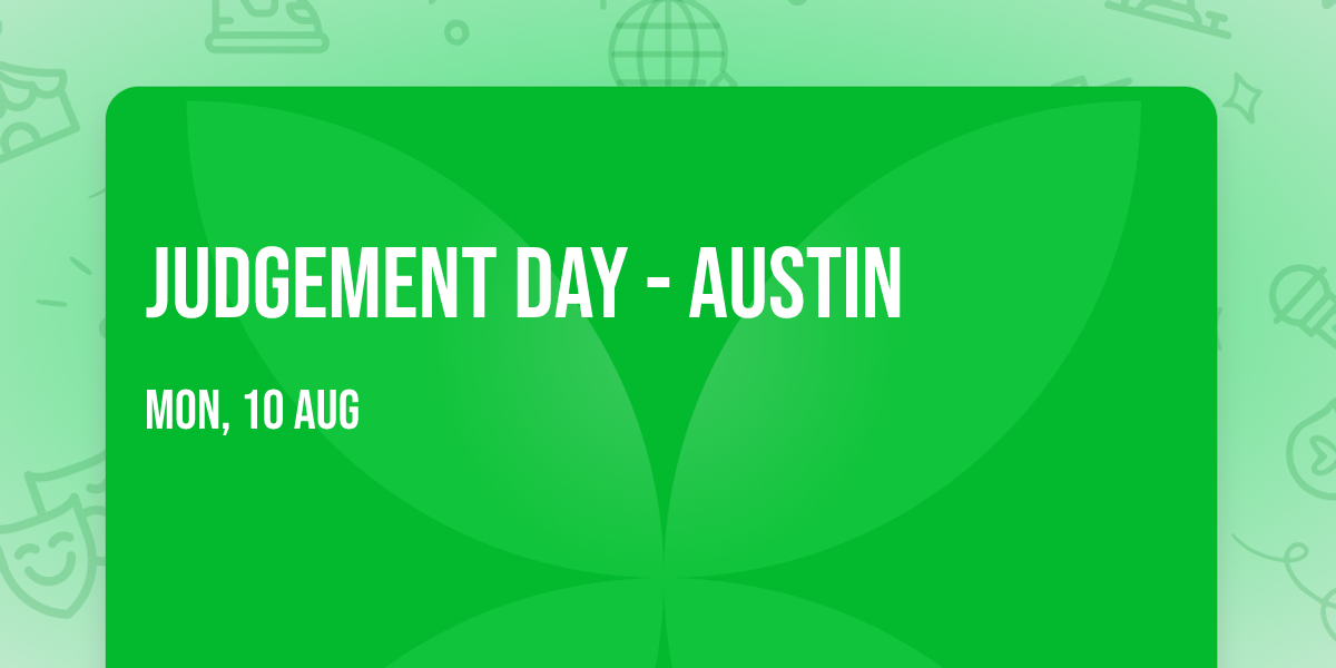 Judgement Day - Austin