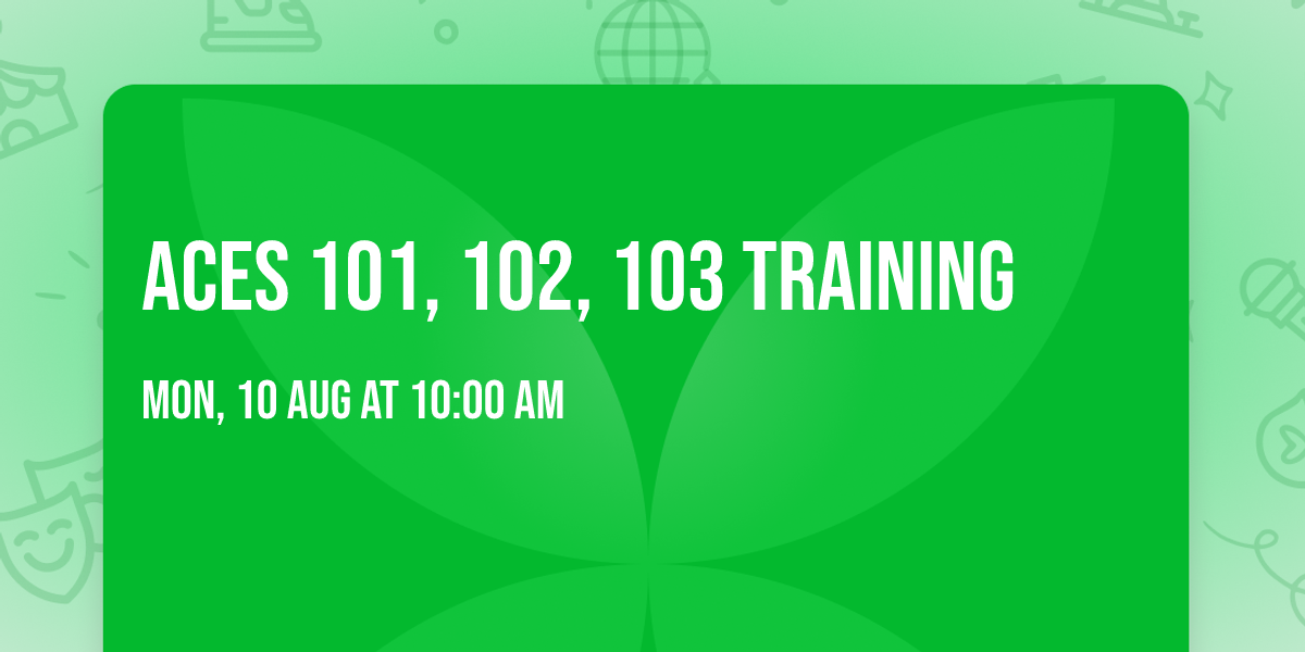ACEs 101, 102, 103 Training