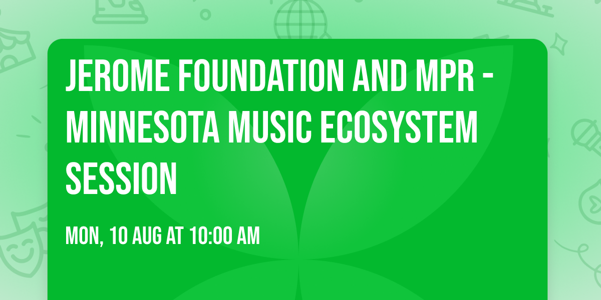 Jerome Foundation and MPR - Minnesota Music Ecosystem Session