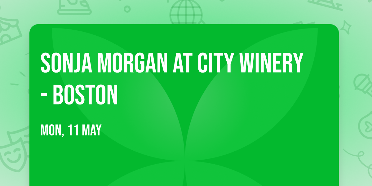 Sonja Morgan at City Winery - Boston