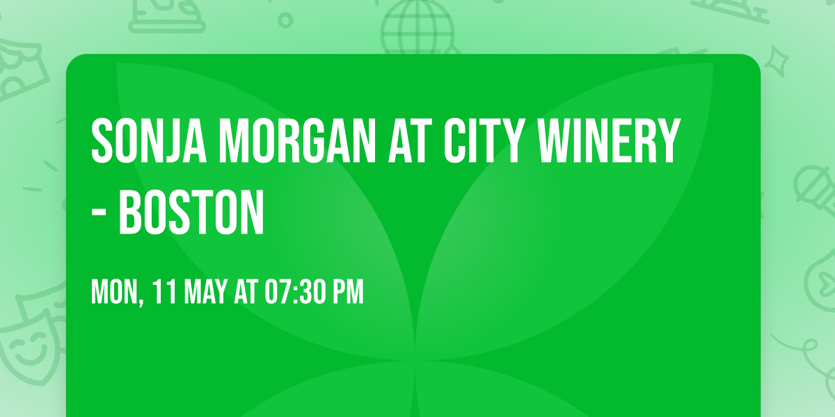 Sonja Morgan at City Winery - Boston