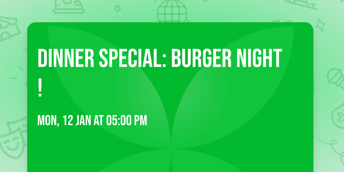 Dinner Special: Burger Night!