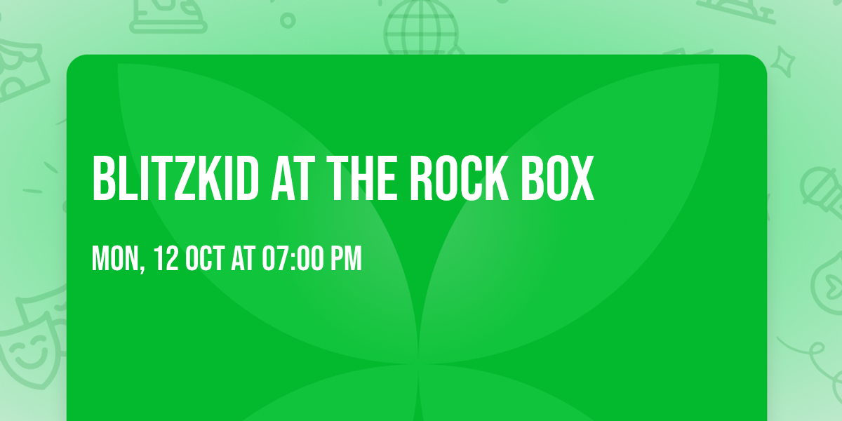 Blitzkid at The Rock Box