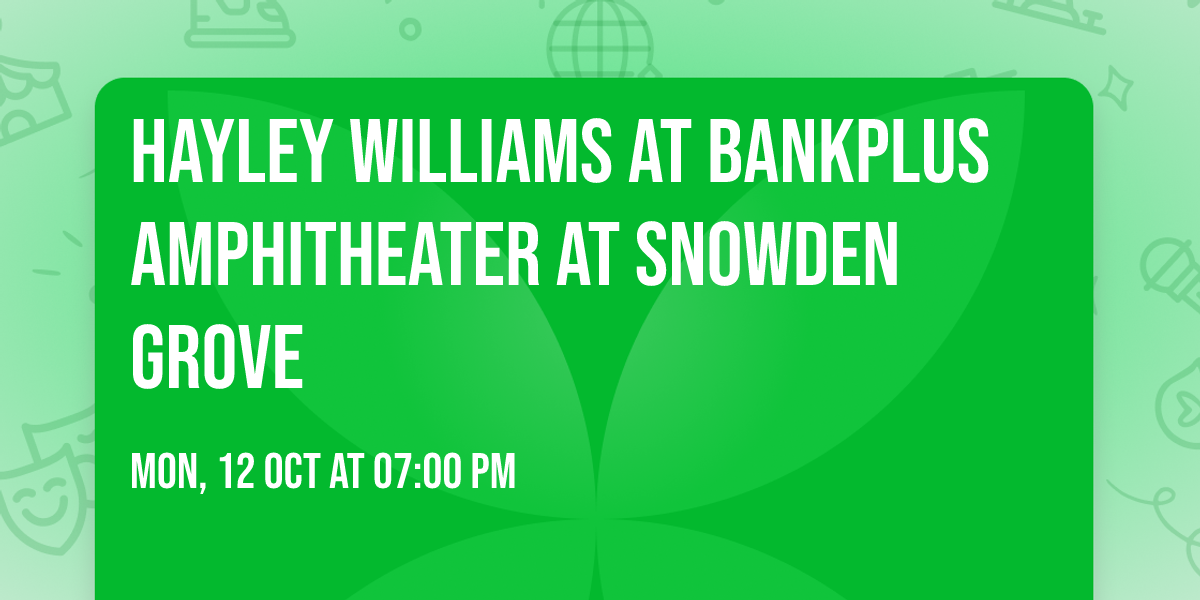 Hayley Williams at BankPlus Amphitheater at Snowden Grove