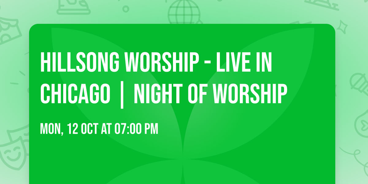 Hillsong Worship - Live in Chicago | Night of Worship
