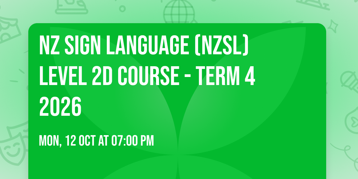 NZ Sign Language (NZSL) Level 2D Course - Term 4 2026