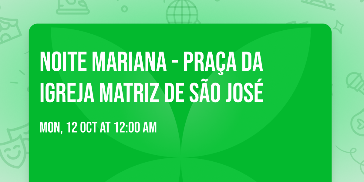 Noite Mariana - pra\u00e7a da igreja matriz de S\u00e3o Jos\u00e9 
