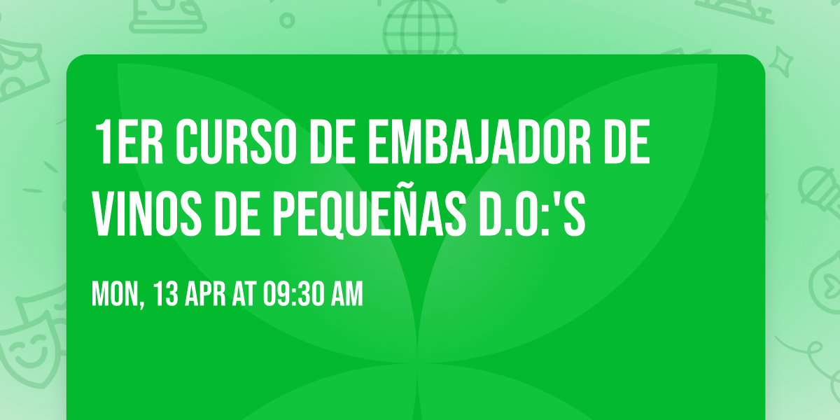 1er Curso de Embajador de Vinos de Peque\u00f1as D.O:'s