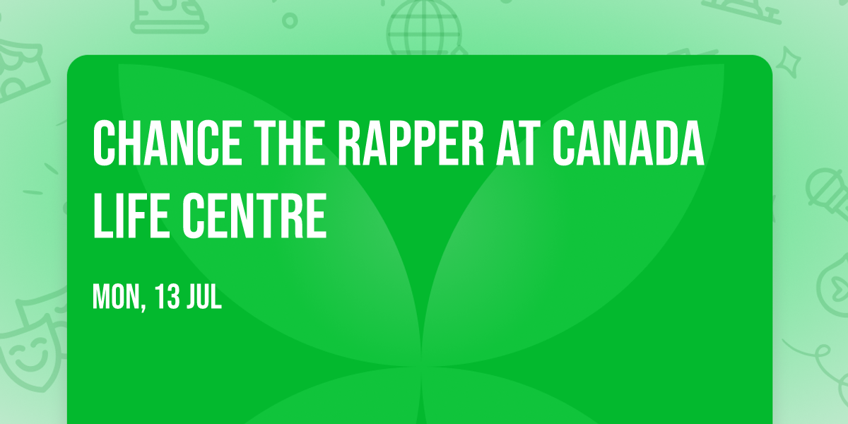 Chance the Rapper at Canada Life Centre