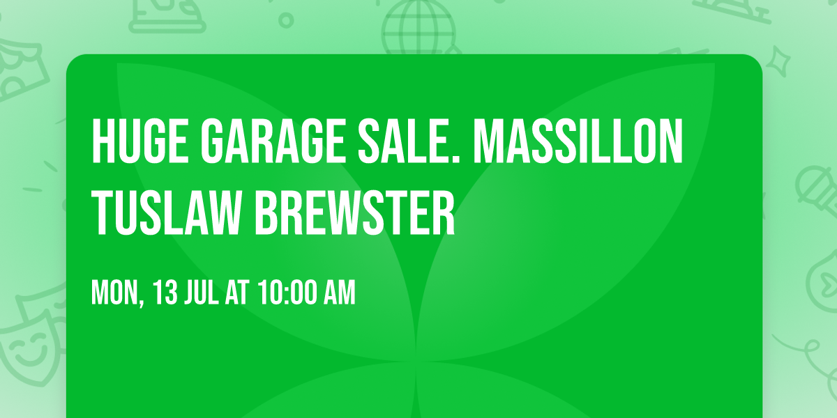 Huge garage sale. Massillon Tuslaw Brewster
