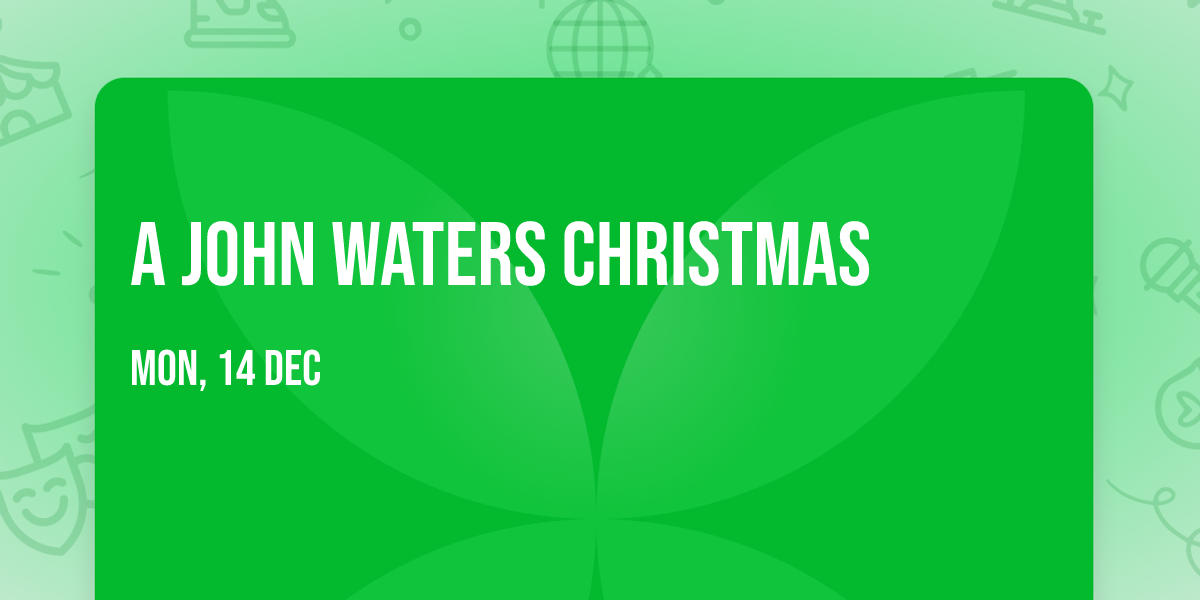 A John Waters Christmas