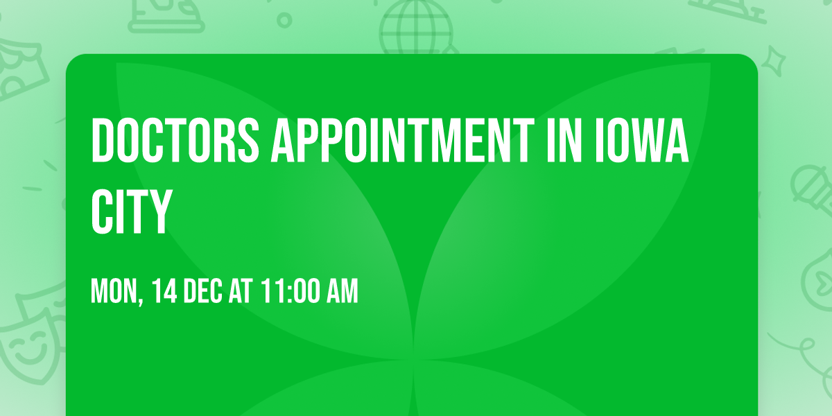 Doctors appointment in Iowa City