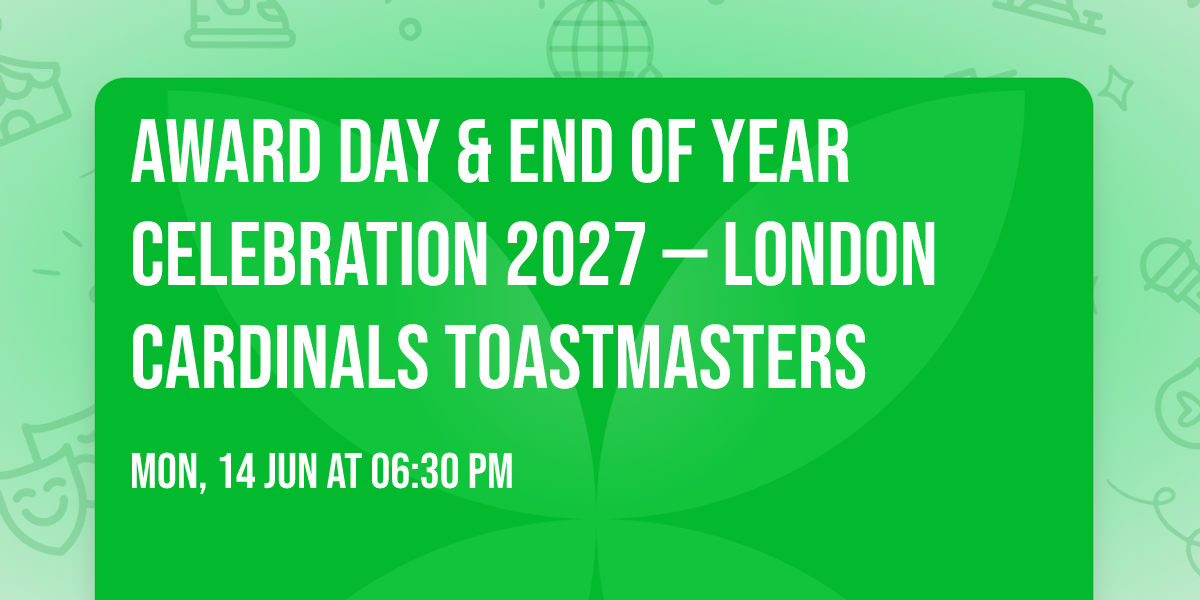 Award Day & End of Year Celebration 2027 \u2014 London Cardinals Toastmasters
